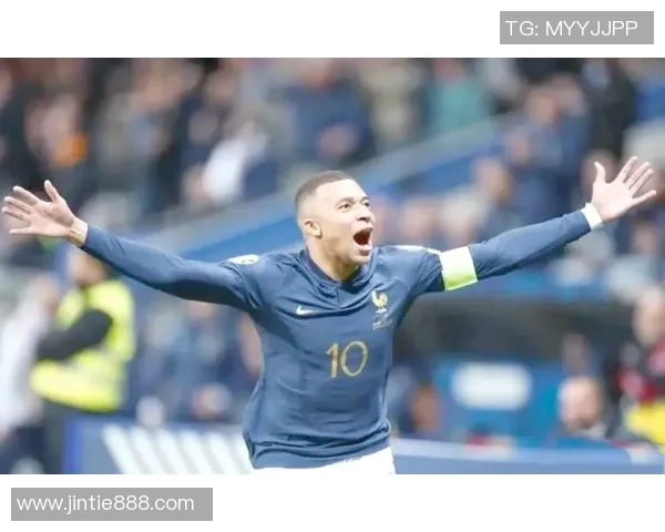 姆巴佩领衔法国队冲击世界杯冠军前景分析与个人表现展望